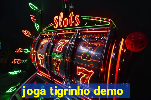 joga tigrinho demo